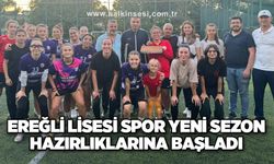 Ereğli Lisesi Spor yeni sezon hazırlıklarına başladı