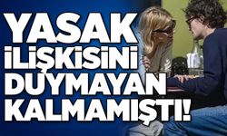 Yasak ilişkisini duymayan kalmamıştı!