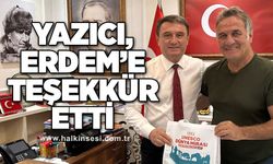 Yazıcı, Erdem’e teşekkür etti…