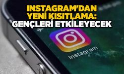 Instagram'dan yeni kısıtlama: Gençleri etkileyecek