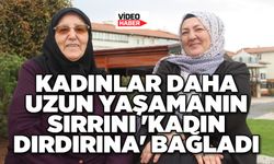 Kadınlar daha uzun yaşamanın sırrını 'kadın dırdırına' bağladı