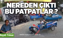 NEREDEN ÇIKTI BU PATPATLAR ?