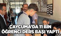 Çaycuma’da 11 bin öğrenci ders başı yaptı