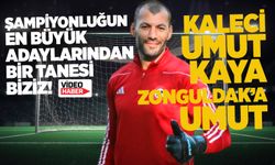 Kaleci Umut Kaya Zonguldak’a umut verdi