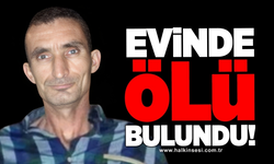 Zonguldak’ta bir kişi evinde ölü bulundu