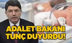 Adalet Bakanı Tunç duyurdu!