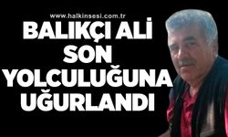 Balıkçı Ali son yolculuğuna uğurlandı