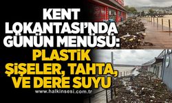 Kent Lokantası’nda günün menüsü: Plastik şişeler, tahta, ve dere suyu