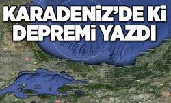 Karadeniz’de ki depremi yazdı