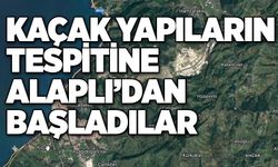 Kaçak yapıların tespitine Alaplı’dan başladılar