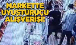 Markette uyuşturucu alışverişi kameralara takıldı