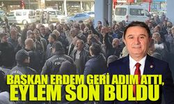 Başkan Erdem geri adım attı, eylem son buldu...