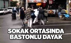 Sokak ortasında bastonlu dayak