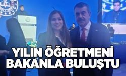 Yılın Öğretmeni Bakanla buluştu