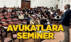 Avukatlara seminer