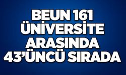 BEUN 161 Üniversite Arasında 43’üncü sırada yer aldı