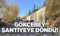 Gökçebey şantiyeye döndü!