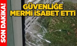 Güvenliğe mermi isabet etti