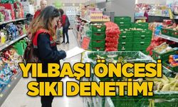 Yılbaşı öncesi sıkı denetim!