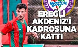 Ereğli Akdeniz'i kadrosuna kattı..