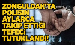 Zonguldak'ta Polisin aylarca takip ettiği tefeci tutuklandı!