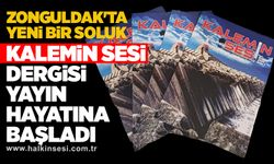 KALEMİN SESİ DERGİSİ YAYIN HAYATINA BAŞLADI