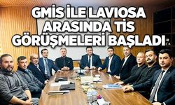 GMİS İLE LAVIOSA ARASINDA TİS GÖRÜŞMELERİ BAŞLADI