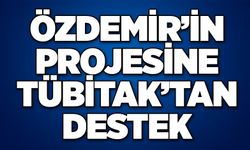 Özdemir’in Projesine TÜBİTAK’tan destek