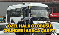 Özel Halk Otobüsü önündeki araca çarptı