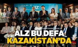 ALZ bu defa Kazakistan'da