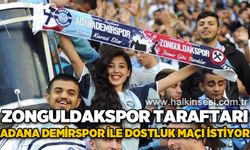 Zonguldakspor taraftarı, Adana Demirspor ile dostluk maçı istiyor!