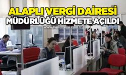 Alaplı Vergi Dairesi Müdürlüğü hizmete açıldı