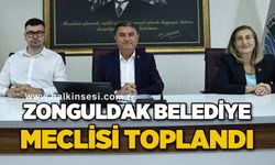 Zonguldak Belediye Meclisi toplandı