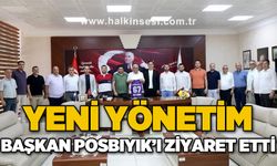 Yeni yönetim Başkan Halil Posbıyık'ı ziyaret etti