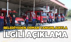 Belediyeden orman yangınlarıyla ilgili açıklama