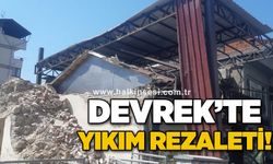 Devrek'te yıkım rezaleti!