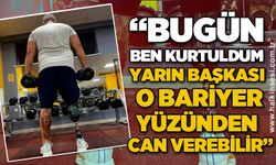 Onurkan Karadoğan: "Bugün ben kurtuldum, yarın başkası o bariyer yüzünden can verebilir"