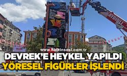 Devrek Belediyesi'nden yöresel figürlü heykeli çalışması