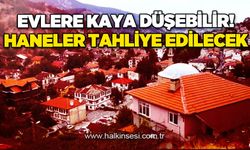 Kaya düşmesi riski altındaki evler için tahliye kararı: 30 gün süre verildi