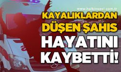 Kayalıklardan düşen şahıs hayatını kaybetti