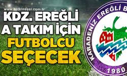 Kdz. Ereğli A takım için futbolcu seçecek!