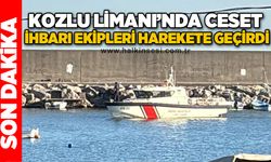 Kozlu Limanı’nda ceset ihbarı ekipleri harekete geçirdi