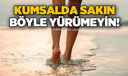 Kumsalda sakın böyle yürümeyin!