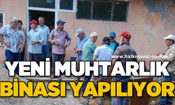 Yeni muhtarlık binası yapılıyor
