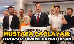 Mustafa Çağlayan: Terörsüz Türkiye hayırlı olsun