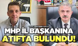 MHP İl Başkanı'na atıfta bulundu!