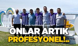Onlar artık profesyonel!..