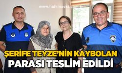 Şerife Teyze'nin kaybolan parası teslim edildi