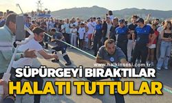 Süpürgeyi bıraktılar, halatı tuttular