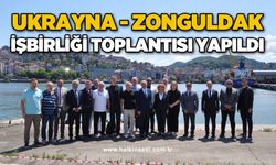 Ukrayna - Zonguldak işbirliği toplantısı yapıldı